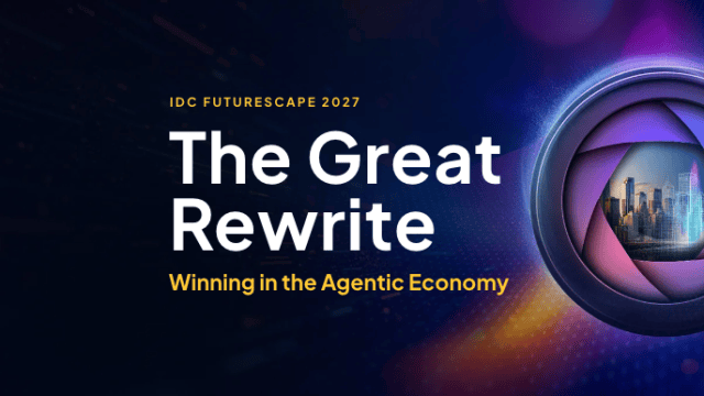 IDC FutureScape 2027: The Great Rewrite Comes With Deadlines